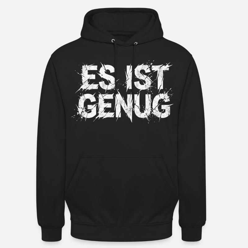 It's enough sarcasm statement - Unisex Hoodie - black