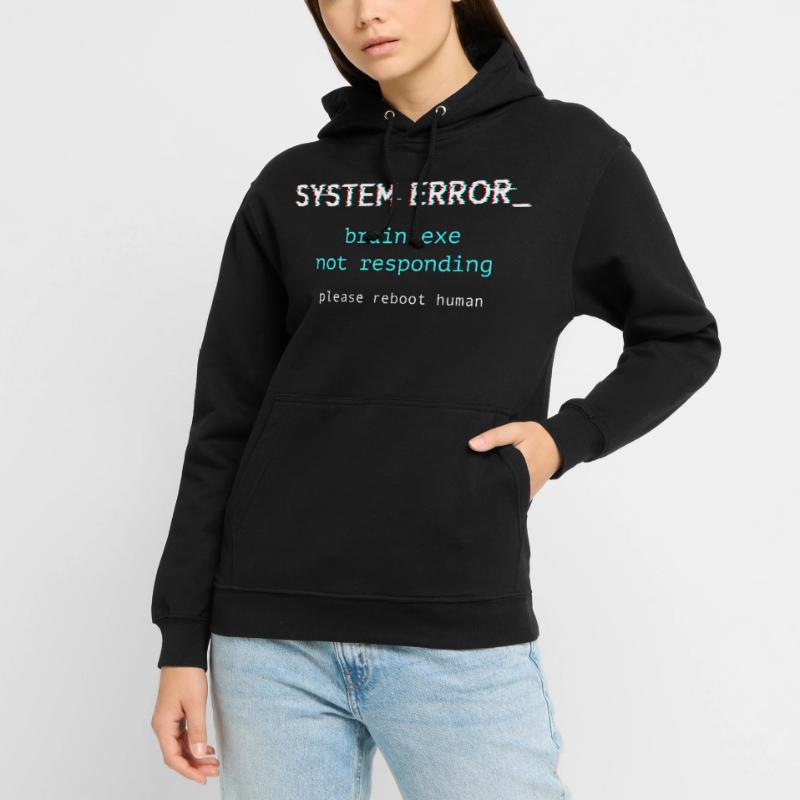 System error - brain.exe not responding Unisex Hoodie