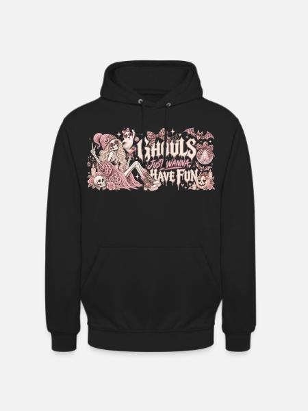 Ghouls just wanna have fun - Unisex Hoodie - Schwarz