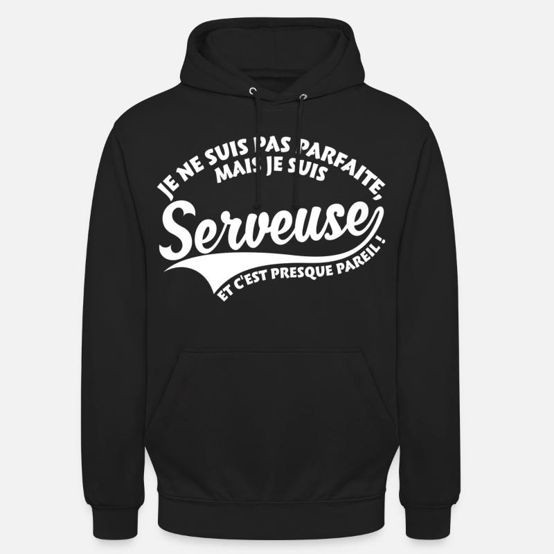 Parfaite Serveuse - Sweat-shirt à capuche unisexe - noir