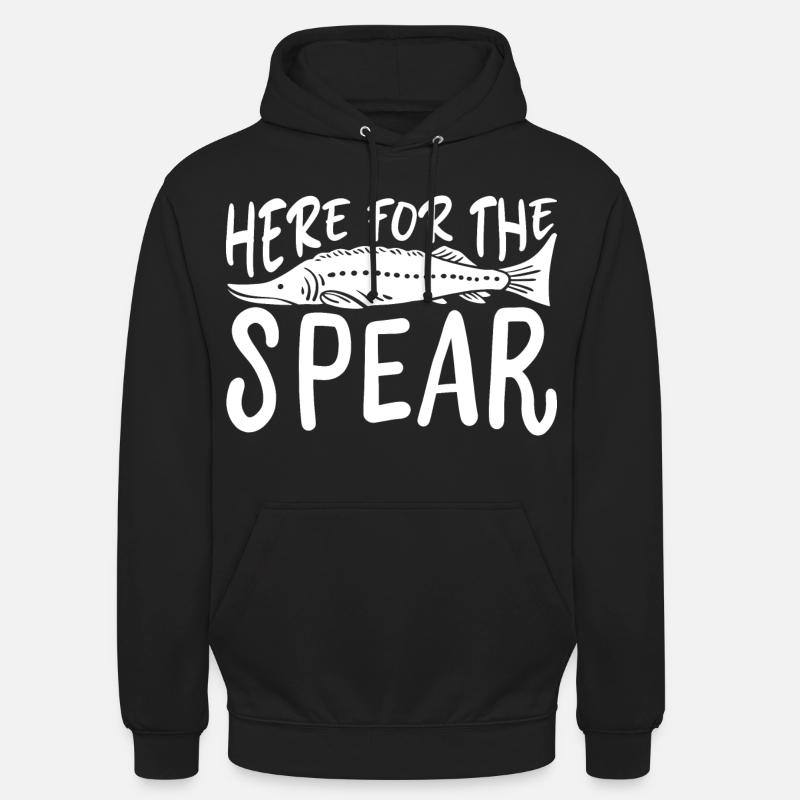 Here for the spear - Unisex Hoodie - black