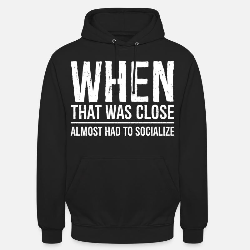 Als das knapp war - Unisex Hoodie - Schwarz
