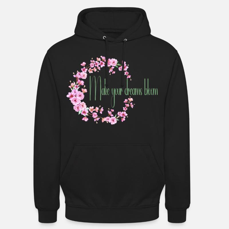 Make your dream bloom - Sweat-shirt à capuche unisexe - noir