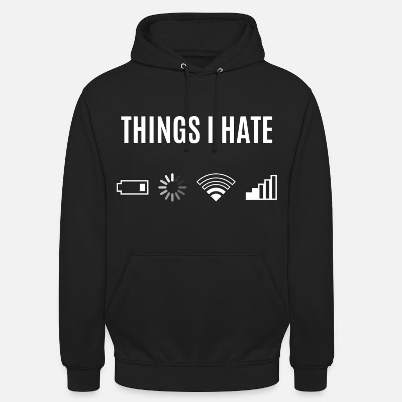 Things I Hate - Sweat-shirt à capuche unisexe - noir