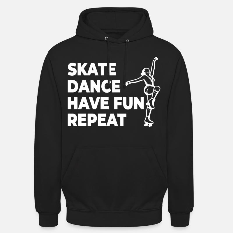 Skate Dance Have Fun Repeat - Unisex Hoodie - black