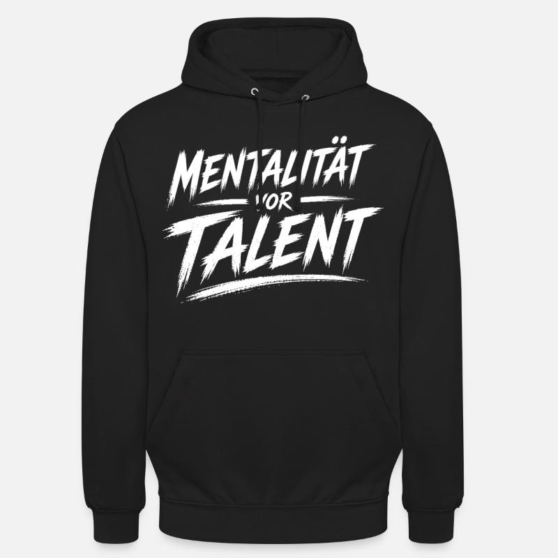 Mentality before talent - Unisex Hoodie - black
