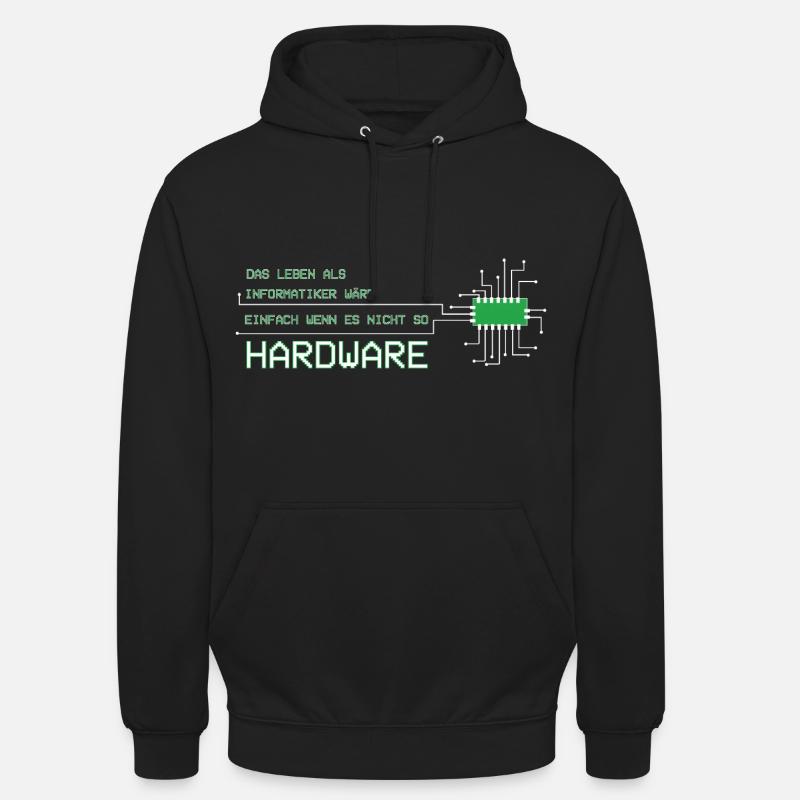 Informatiker Techniker Leben wäre einfach Hardware - Unisex Hoodie - Schwarz