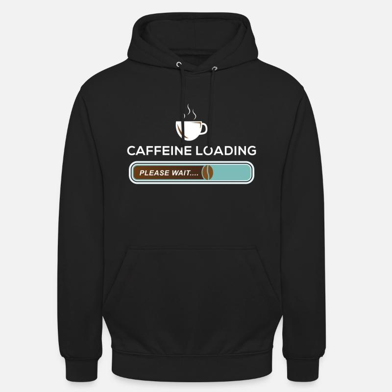 Caffeine Loading Pleas Wait Coffee Bean Caffeine Unisex Hoodie