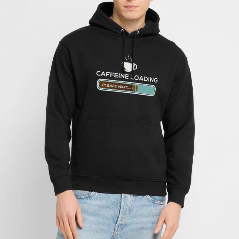 Caffeine Loading Pleas Wait Coffee Bean Caffeine Unisex Hoodie