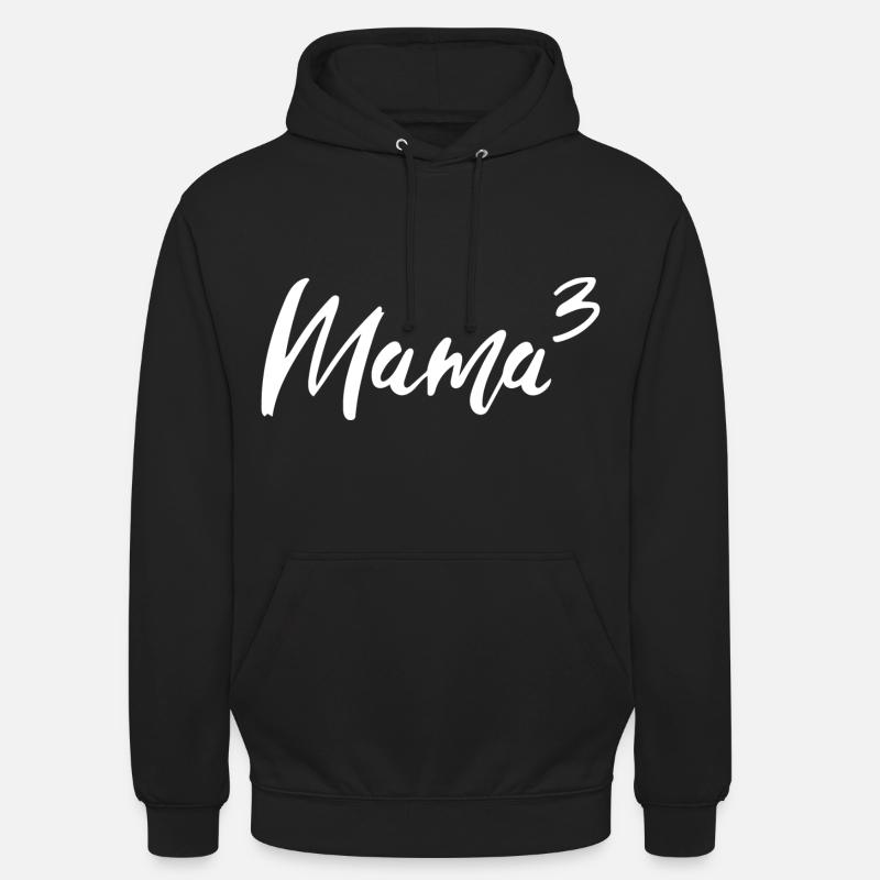Mama Hoch Drei - Unisex Hoodie - Schwarz