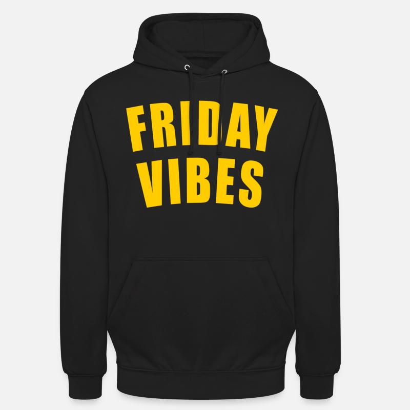 FRIDAY VIBES GIFT FRIDAY WEEKDAY WEEK DAY - Unisex Hoodie - black