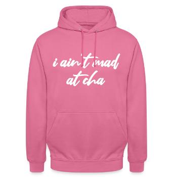 i ain't mad at cha - Unisex Hoodie - Pink - Vorne - Alina (178cm) & Michal (187cm)