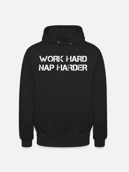 Work Hard Nap Harder - Unisex Hoodie - Schwarz