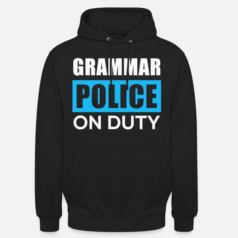 Grammatikpolizei im Einsatz - Unisex Hoodie - Schwarz