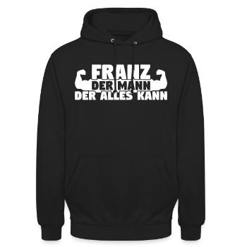 Franz Der Mann Der Alles kann - Unisex Hoodie - Schwarz - Vorne - Alina (178cm) & Michal (187cm)
