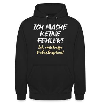 Ich mache keine Fehler Ich erschaffe Katastrophen - Unisex Hoodie - Schwarz - Vorne - Alina (178cm) & Michal (187cm)