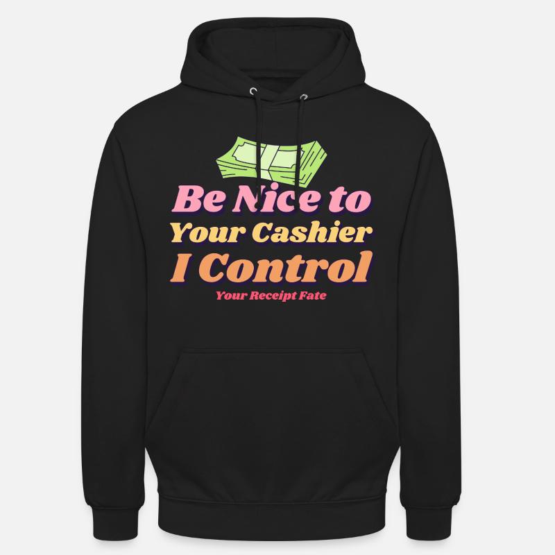 Soyez gentil avec votre caissier - Sweat-shirt à capuche unisexe - noir