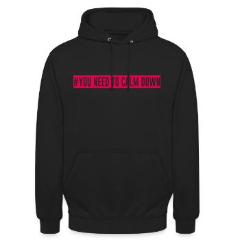"#You need to calm down" - Unisex Hoodie - Schwarz - Vorne - Alina (178cm) & Michal (187cm)