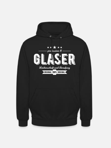 Glaser Beruf Geschenk - Unisex Hoodie - Schwarz