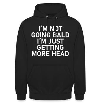 I´m not going bald, I´m just getting more head. - Unisex Hoodie - black - Front - Alina (178cm) & Michal (187cm)