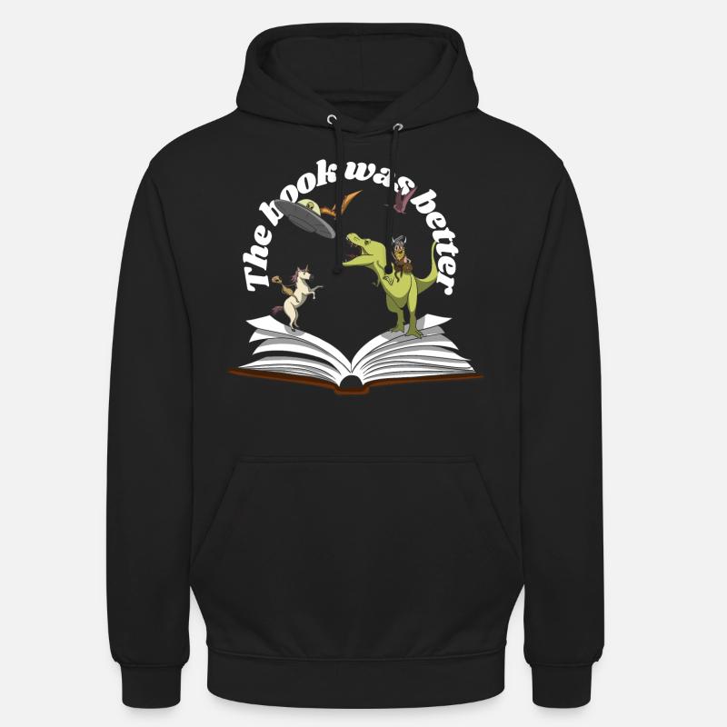 das Buch war besser - Unisex Hoodie - Schwarz