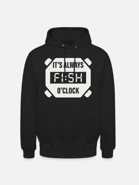 It's Always Fish O'Clock Fishing Design - Unisex Hoodie - black