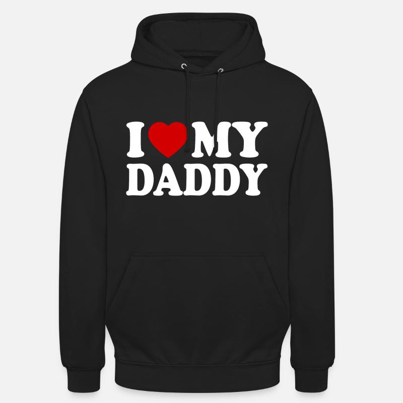 I love my daddy - Sweat-shirt à capuche unisexe - noir