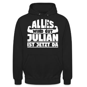 Alles wird gut Julian ist jetzt da - Unisex Hoodie - Schwarz - Vorne - Alina (178cm) & Michal (187cm)