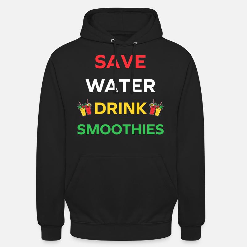 Save water drink smoothies - Sweat-shirt à capuche unisexe - noir