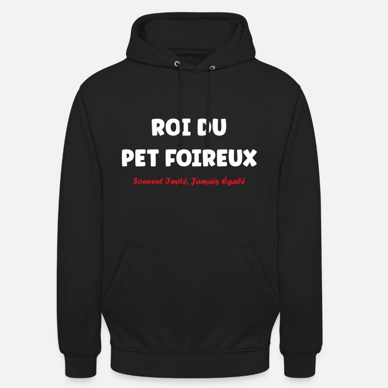 Roi du pet foireux - Sweat-shirt à capuche unisexe - noir