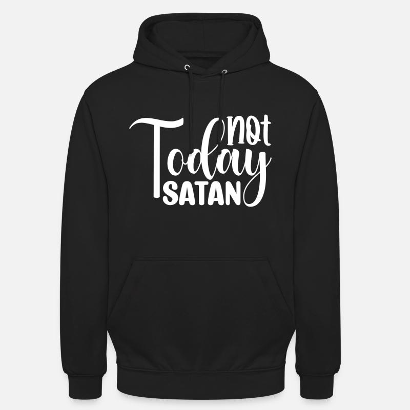 Pas aujourd’hui Satan - Sweat-shirt à capuche unisexe - noir
