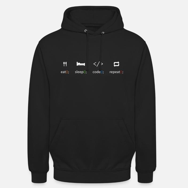 Eat Sleep Code Repeat - Programmeurs T-Shirt Sweat-shirt à capuche unisexe