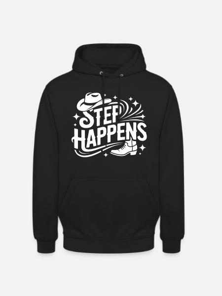 Step Happens Western Motivation - Unisex Hoodie - Schwarz