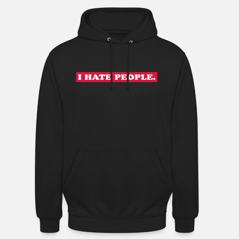 I HATE PEOPLE. - Sweat-shirt à capuche unisexe - noir