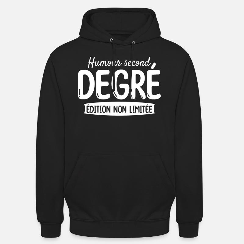 Édition Non Limitée Humour Second Degré - Sweat-shirt à capuche unisexe - noir