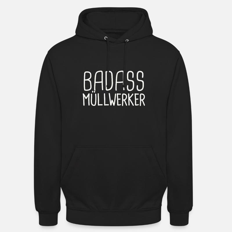 Müllwerker Badass - Unisex Hoodie - Schwarz