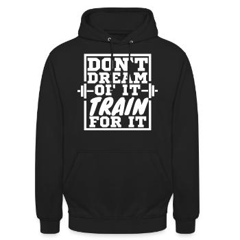 Workout Motivation Don't dream of it train for it - Unisex Hoodie - black - Front - Alina (178cm) & Michal (187cm)