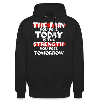 The pain from today is the strength from tomorrow - Unisex Hoodie - Schwarz - Vorne - Alina (178cm) & Michal (187cm)