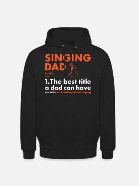 Singer Dad Definition Singing - Unisex Hoodie - black