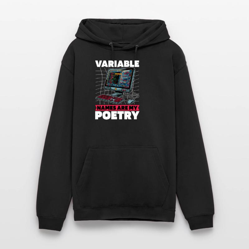 Coder Variable Names Are My Poetry Programmer Unisex Hoodie