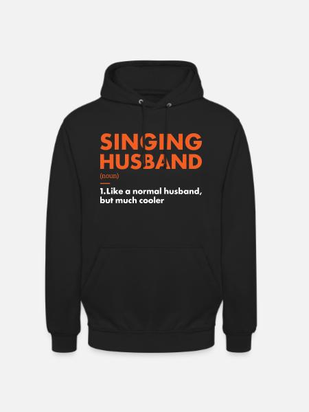 Singer Husband Definition Singing - Unisex Hoodie - Schwarz