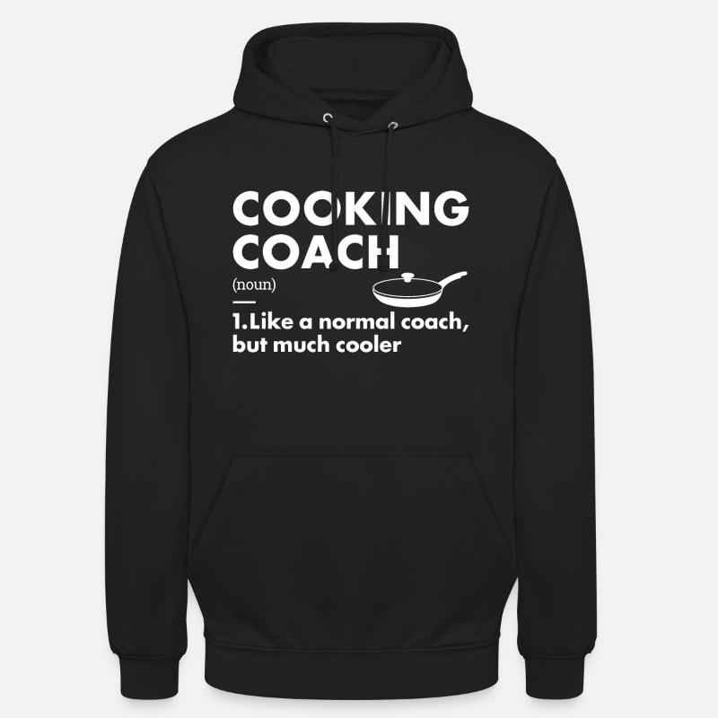Cook Coach Définition Cuisine - Sweat-shirt à capuche unisexe - noir