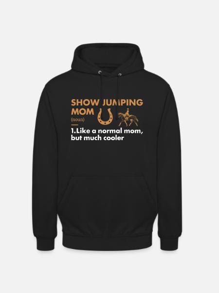 Jumper Mom Definition Show Jumping - Unisex Hoodie - black