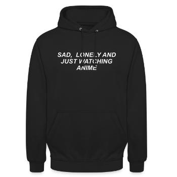 Triste solitaire et juste en regardant des animes - Sweat-shirt à capuche unisexe - noir - Devant - Alina (178cm) & Michal (187cm)