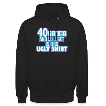 40 Jahre und das ist alles? 40. Geburtstag - Unisex Hoodie - Schwarz - Vorne - Alina (178cm) & Michal (187cm)