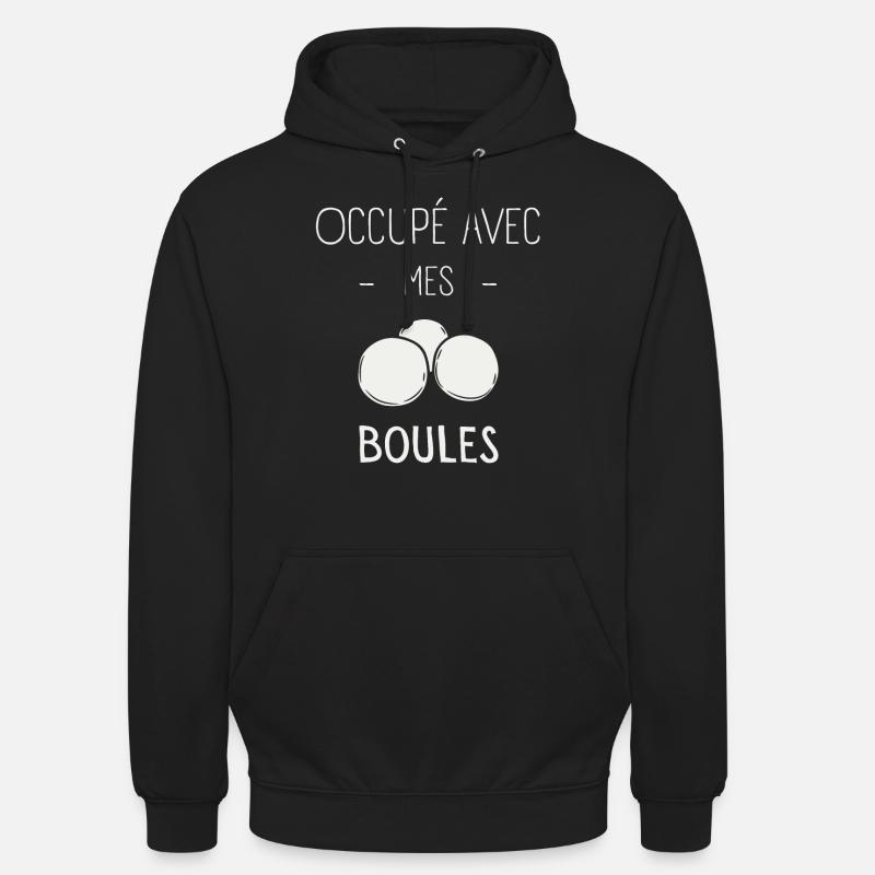 Occupé Avec Mes Boules - Sweat-shirt à capuche unisexe - noir
