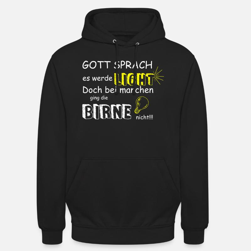 GOTT SPRACH ES WERDE LICHT - Unisex Hoodie - Schwarz