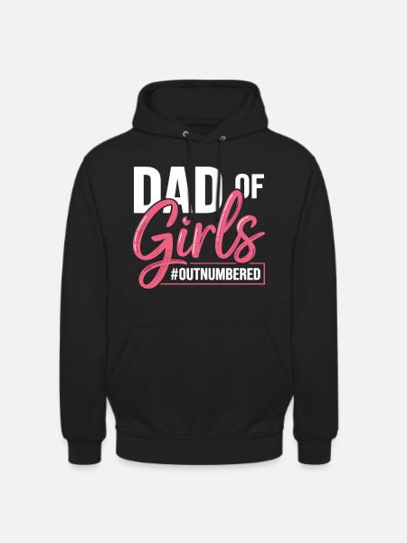 Dad Of Girls Outnumbered Dad Saying - Unisex Hoodie - black