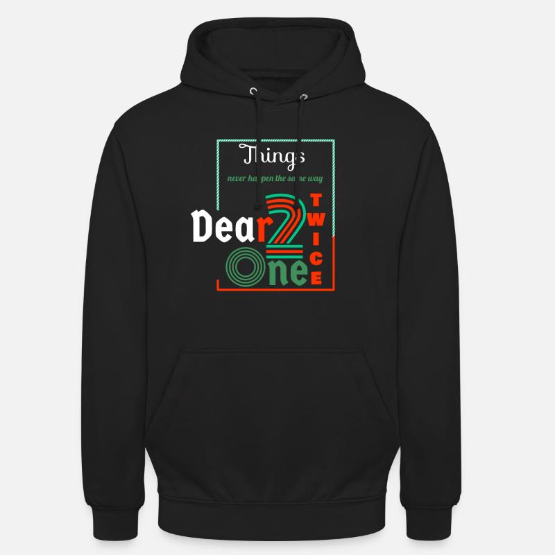 Thing never happen the same way twice dear one - Sweat-shirt à capuche unisexe - noir