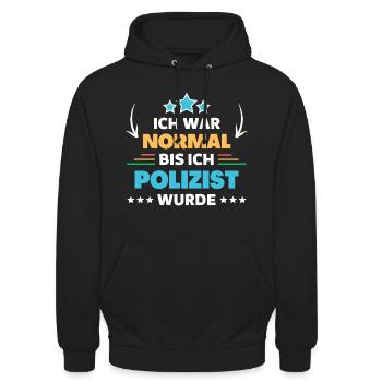 Ich war normal bis ich Polizist wurde - Unisex Hoodie - Schwarz - Vorne - Alina (178cm) & Michal (187cm)